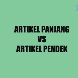 SEO untuk Artikel Panjang vs Artikel Pendek: Mana yang Lebih Cepat Berperingkat?