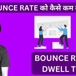 Bounce Rate vs Dwell Time: Indikator Mana yang Lebih Penting?