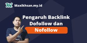 Backlink Dofollow vs Nofollow: Bagaimana Pengaruhnya pada SEO?