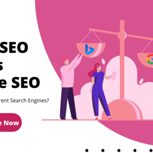 Google SEO vs Bing SEO: Bagaimana Cara Optimasi yang Tepat?